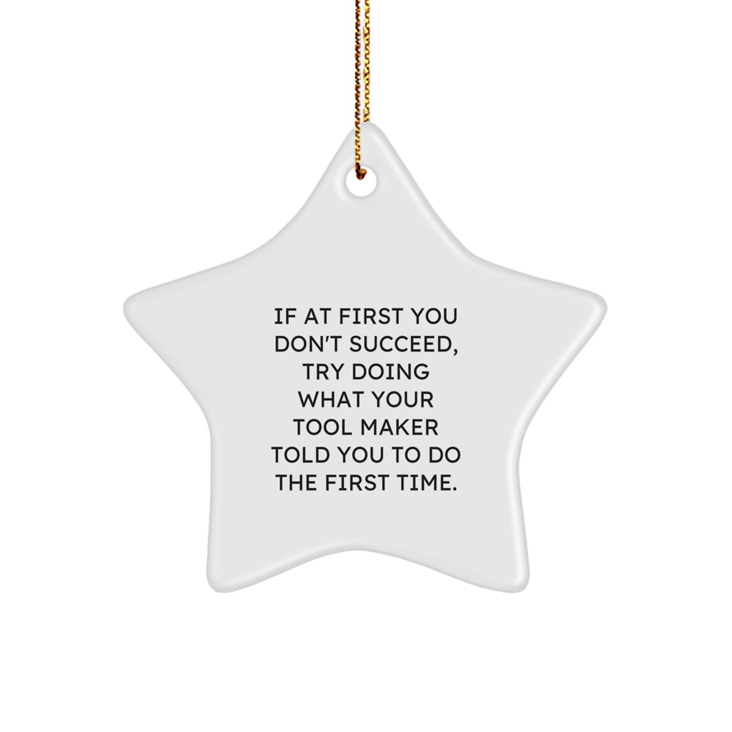 Funny Tool Maker Star Ornament Gifts from Friends and Family for Christmas - Image 1