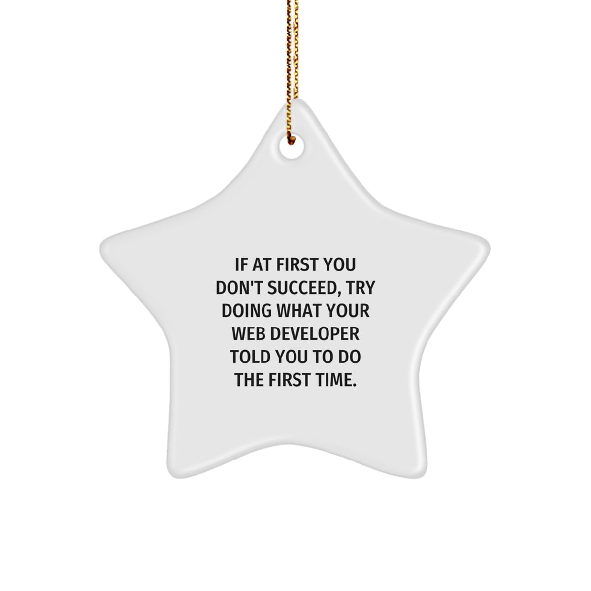 Funny Web Developer Gift Ideas, Christmas Unique Gifts for Web Developers, Star Ornament with Funny Quote - Image 1
