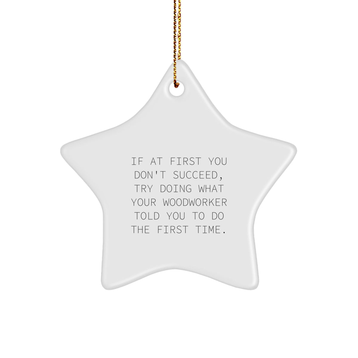 Funny Woodworker Gifts from Men to Friends, Star Ornament for Christmas Unique Gifts - Image 1