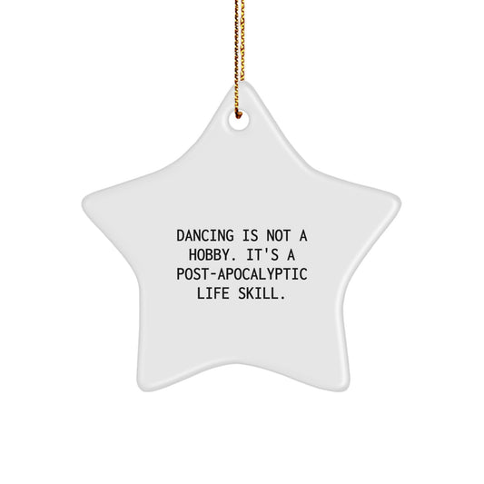 Funny Dancing Quotes Star Ornaments for Women Gifts from Friends, Unique Star Ornament for Dancing Men Gifts, Christmas Star Decoration - Image 1