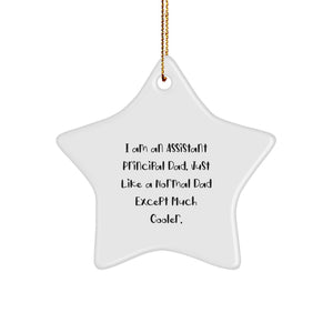 Gifts from Friends and Family for Assistant Principal Christmas Star Ornament, Funny Dad Quote, Star Shaped Decoration - Image 1
