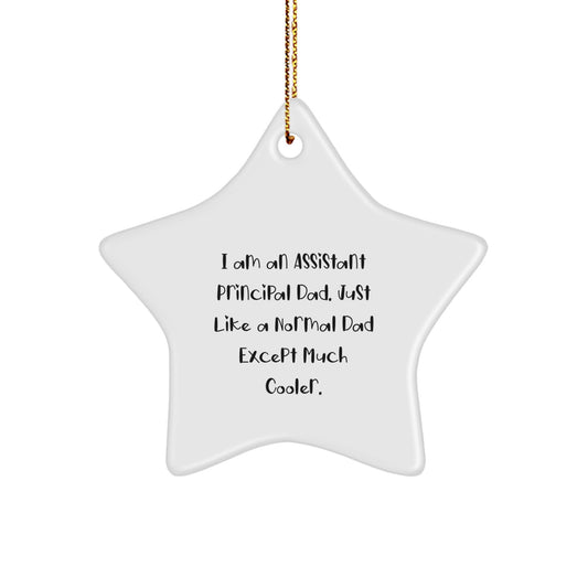 Gifts from Friends and Family for Assistant Principal Christmas Star Ornament, Funny Dad Quote, Star Shaped Decoration - Image 1