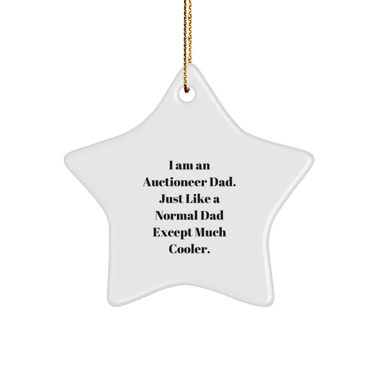 Unique Christmas Unique Gifts from Auctioneer Dad - Funny Star Ornament, Perfect for Auctioneer Men, Women, Friends, Coworkers, Family Members - Image 1