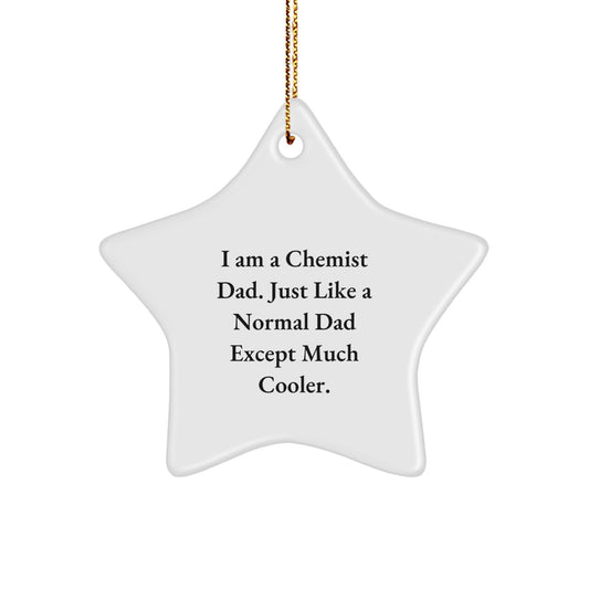 Gifts from Chemist Dad for the Chemist in Your Life - Star Ornament, Christmas Unique Decorations, Funny Chemist Gifts - Image 1
