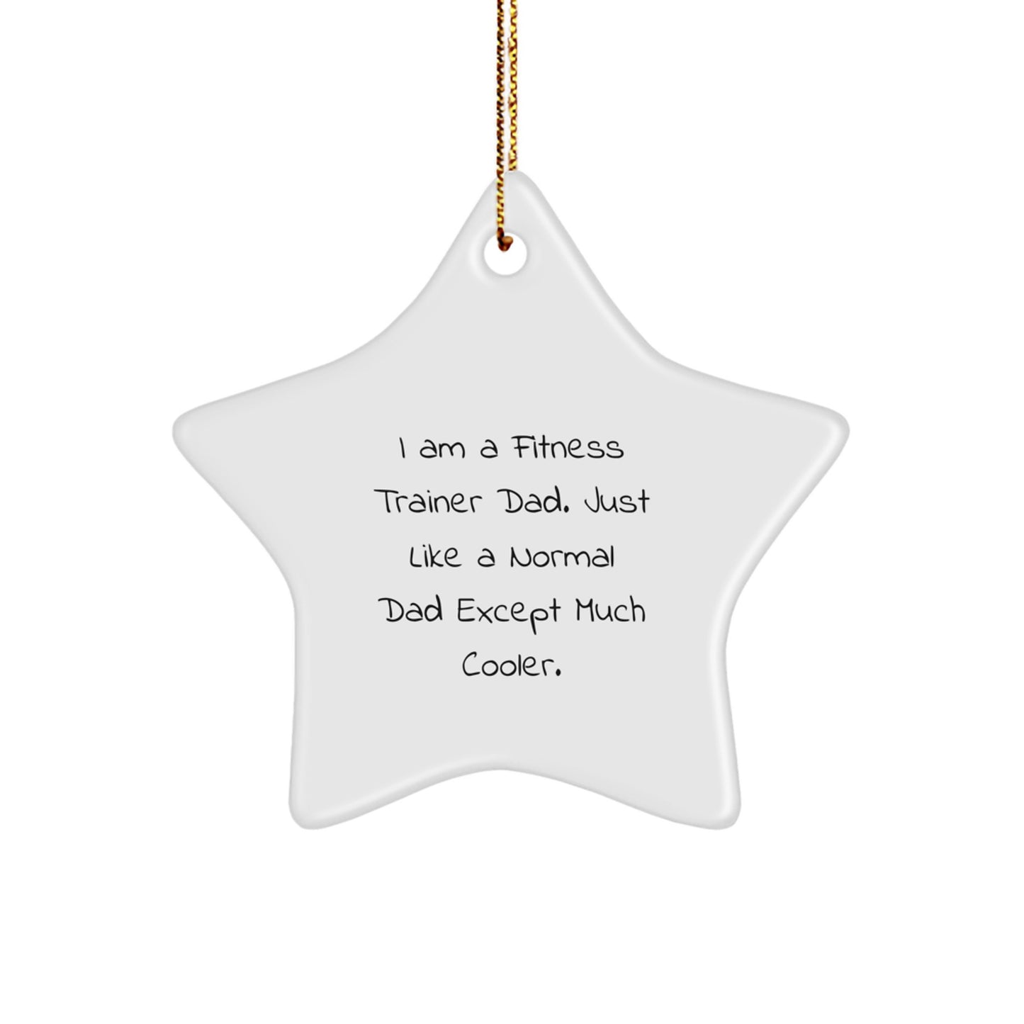 Funny Fitness Trainer Dad Gifts for Him Star Ornament - Gifts from Dad to Fitness Trainer Men for Christmas Unique Decorations - Image 1