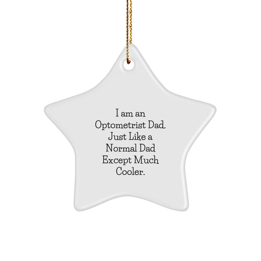 Optometrist Dad Gifts, Funny Star Ornament, 'I'm a Cool Dad', Christmas Unique Gifts from Family to Optometrist - Image 1
