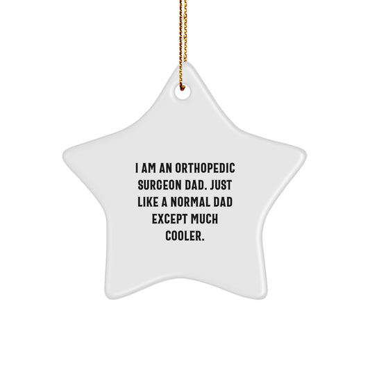 Funny Orthopedic Surgeon Gifts from Dads - Star Ornament for Christmas Unique - White Star Shaped Decor - Image 1