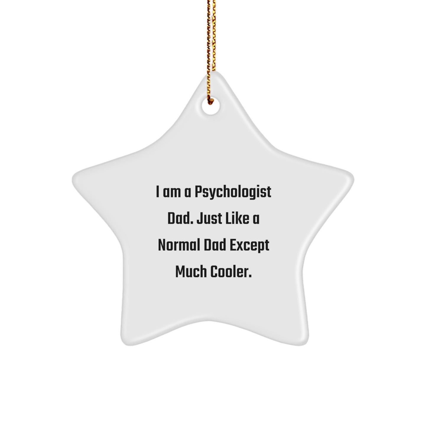 Funny Psychologist Star Ornament Gifts from Dad, Men, Women, Family, Friends, Coworkers to Psychologist, Men, Women, Family, Friends, Coworkers - Christmas Unique Gifts - Image 1