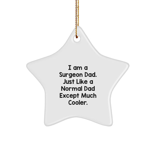 Funny Surgeon Dad Star Ornament Gifts from Men to Men for Surgeon Christmas Unique Gifts - Image 1