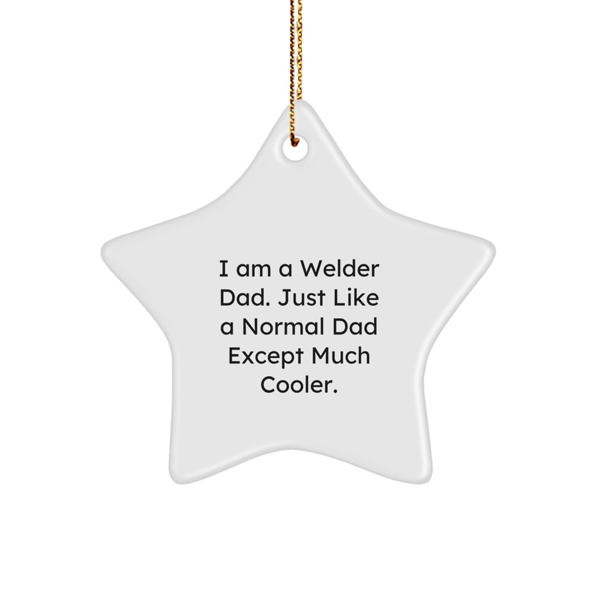 Welder Dad Christmas Bright Star Ornament Keepsake Gift for Him - Image 1