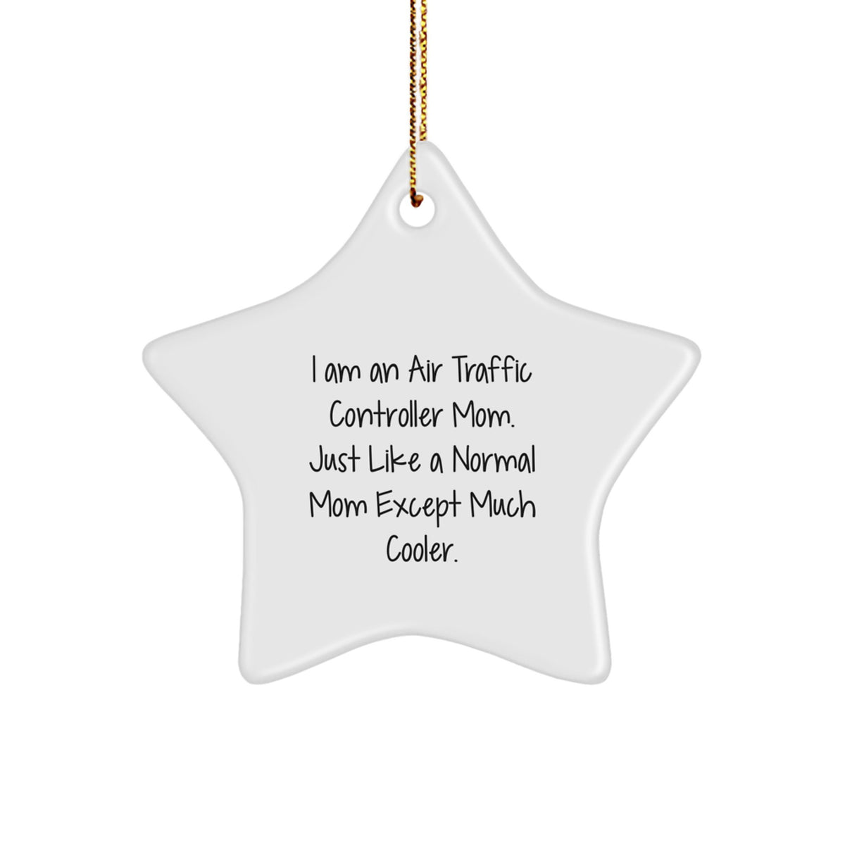 Funny Air Traffic Controller Gifts, Star Ornament for Air Traffic Controller Mom, Christmas Unique Gifts from Friends - Image 1