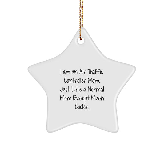 Funny Air Traffic Controller Gifts, Star Ornament for Air Traffic Controller Mom, Christmas Unique Gifts from Friends - Image 1
