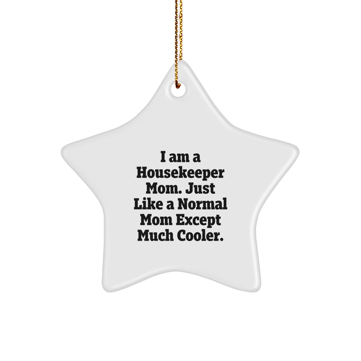 Funny Housekeeper Mom Gifts from Family - Star Ornament for Housekeeper Christmas Unique Gifts - Image 1