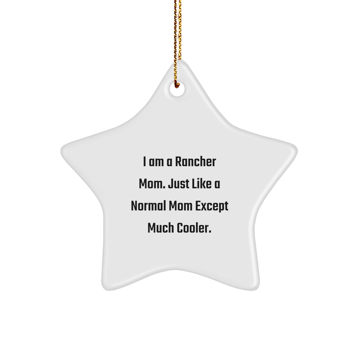 Cool Rancher Mom Star Ornament for Friends Novelty Christmas Gift - Image 1