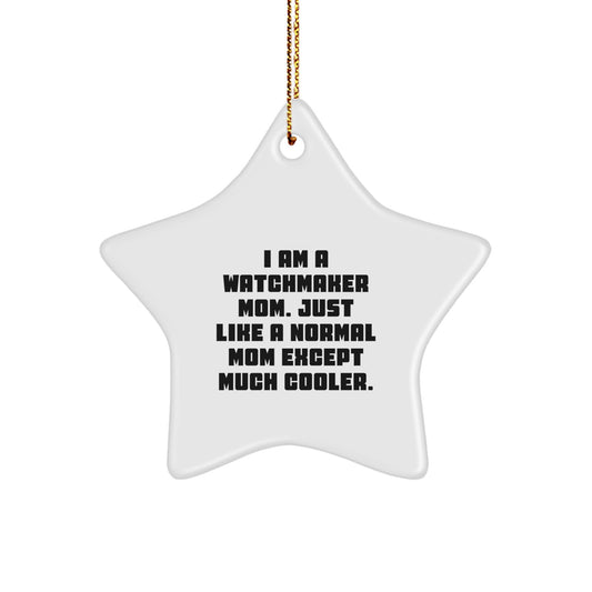 Watchmaker Mom Keepsake Christmas Ornament for Him Bright Gift - Image 1