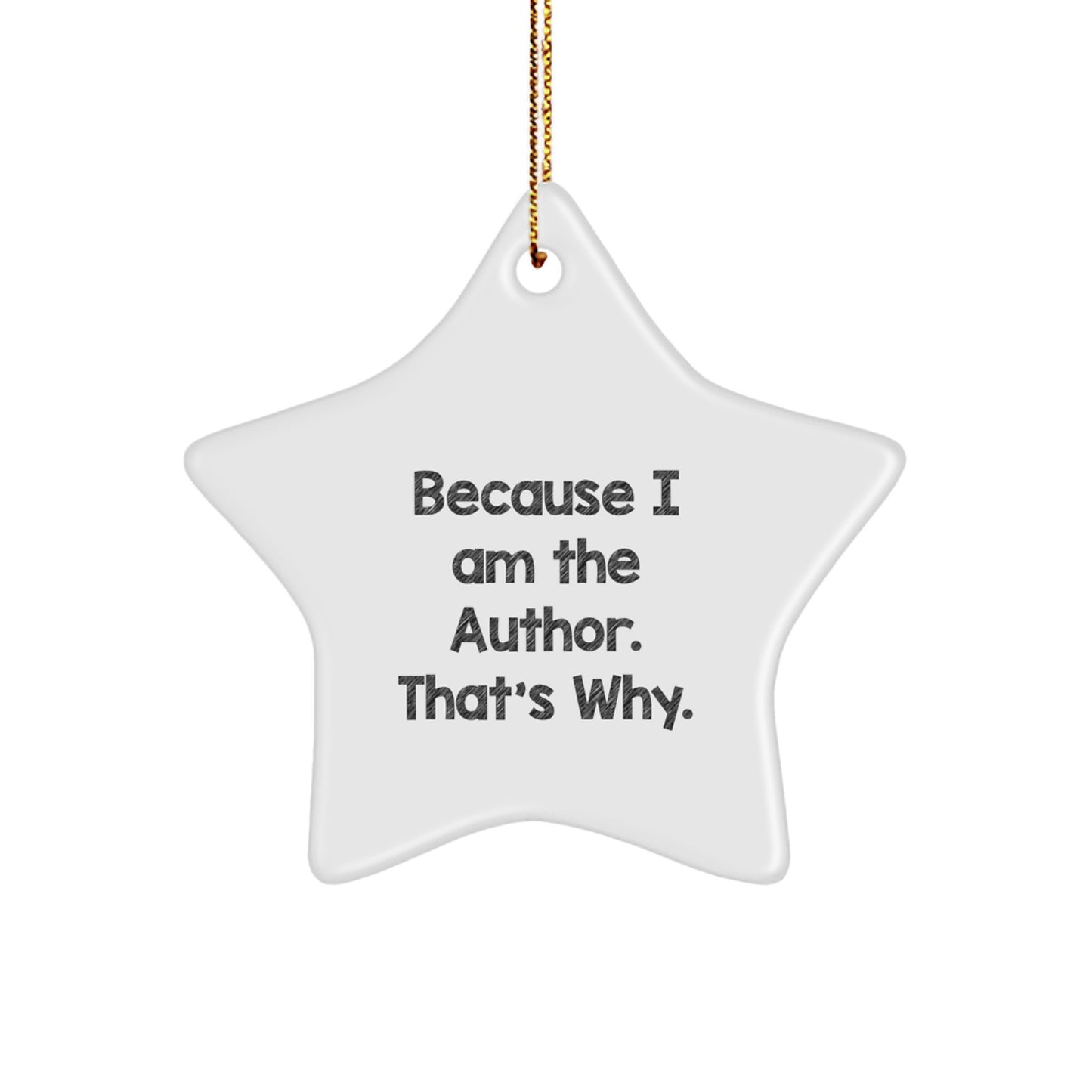 Christmas Gift for Her Author Star Ornament – Because I Am The Author - Image 1