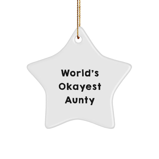 Funny Aunty Gifts from Men, World's Okayest Star Ornament for Aunty, Christmas Unique Gifts - Image 1