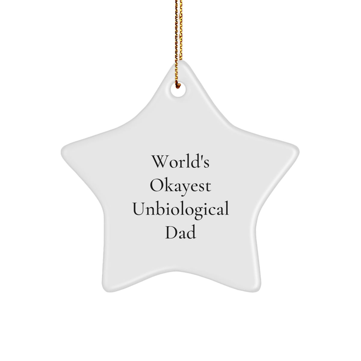 Novelty Unbiological Dad Star Ornament for Grandpa Christmas Gift - Image 1