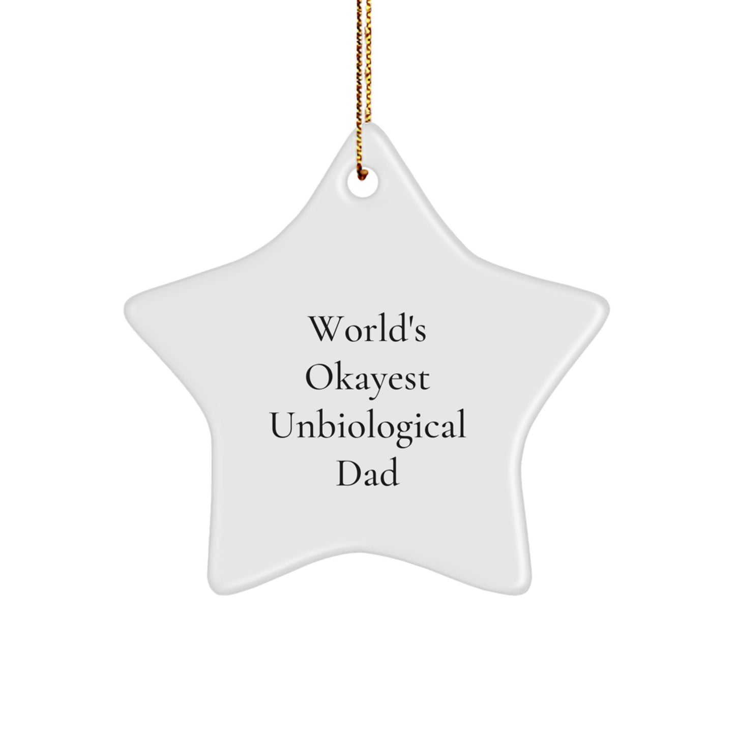 Novelty Unbiological Dad Star Ornament for Grandpa Christmas Gift - Image 1