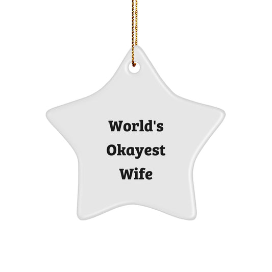 Christmas Ornament Gift for a Wife World's Okayest Wife Funny Keepsake - Image 1