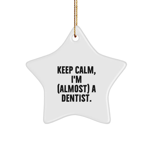 Dentist Keep Calm Star Ornament Favorite for Kids Christmas Gift - Image 1