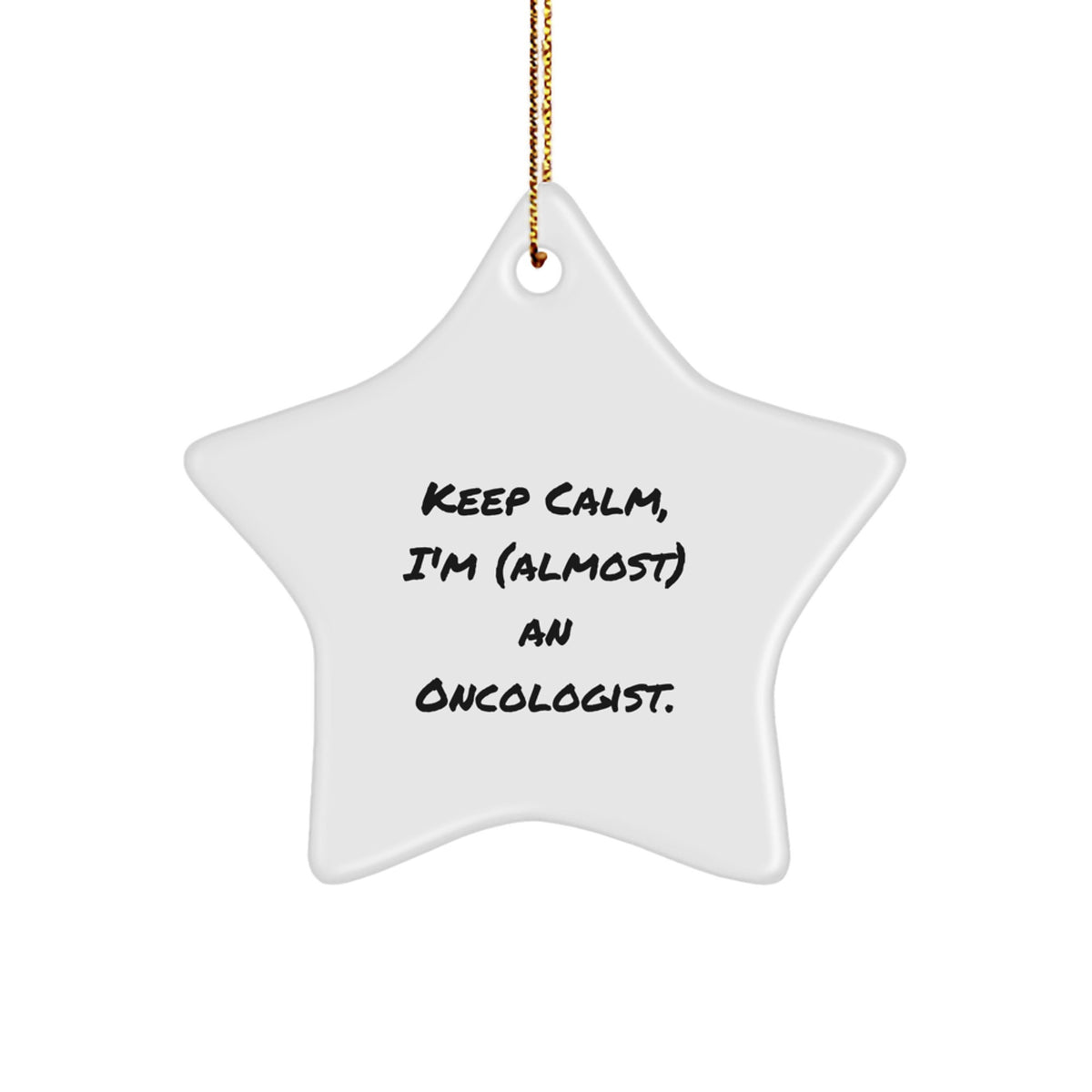 Christmas Ornament Gift for Kids Keep Calm, I'm (Almost) An Oncologist - Image 1
