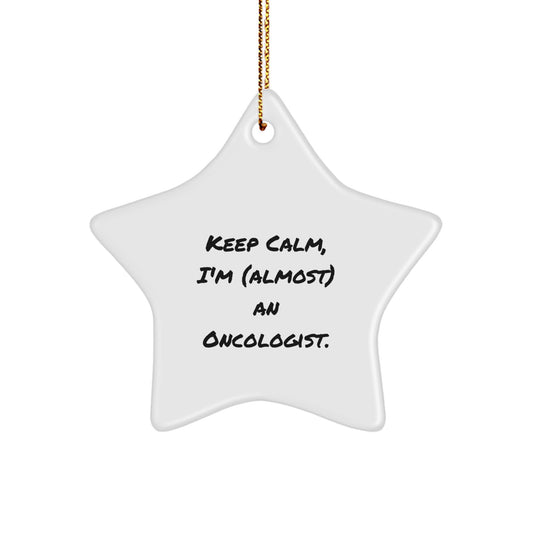 Christmas Ornament Gift for Kids Keep Calm, I'm (Almost) An Oncologist - Image 1