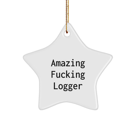 Hilarious Logger Christmas Ornament Gift for Friends - Amazing Fucking - Image 1