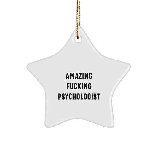 Funny Psychologist Gifts from Men - Amazing F--king Psychologist Star Ornament for Psychologist on Christmas - Image 1