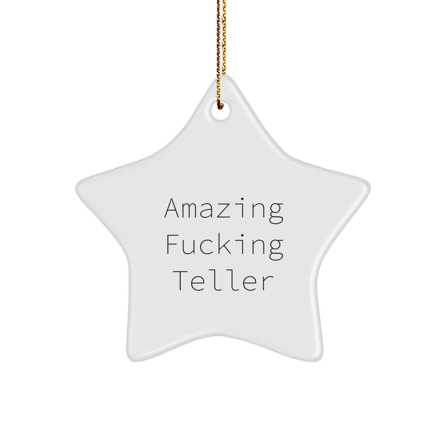 Funny Teller Gifts from Friends, Unique Star Ornament for Christmas Unique Gifts, Amazing F--king Teller Star Decoration for Teller Men - Image 1