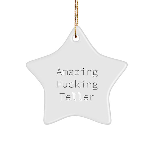 Funny Teller Gifts from Friends, Unique Star Ornament for Christmas Unique Gifts, Amazing F--king Teller Star Decoration for Teller Men - Image 1