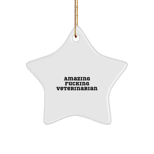 Christmas Gift Amazing Fucking Veterinarian Star Ornament for Teens - Image 1