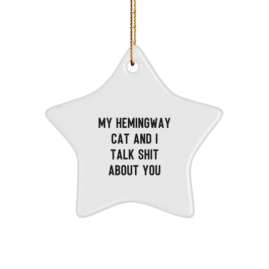 Hemingway Cat Star Ornament Funny Quotes Gifts for Men and Women Christmas Memorable Present - Image 1