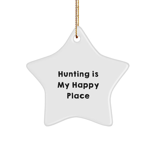 Hunting Adventures Star Ornament, Funny 'Hunting Is My Happy Place' Gift for Men, Women, or Friends, Perfect for Christmas - Image 1