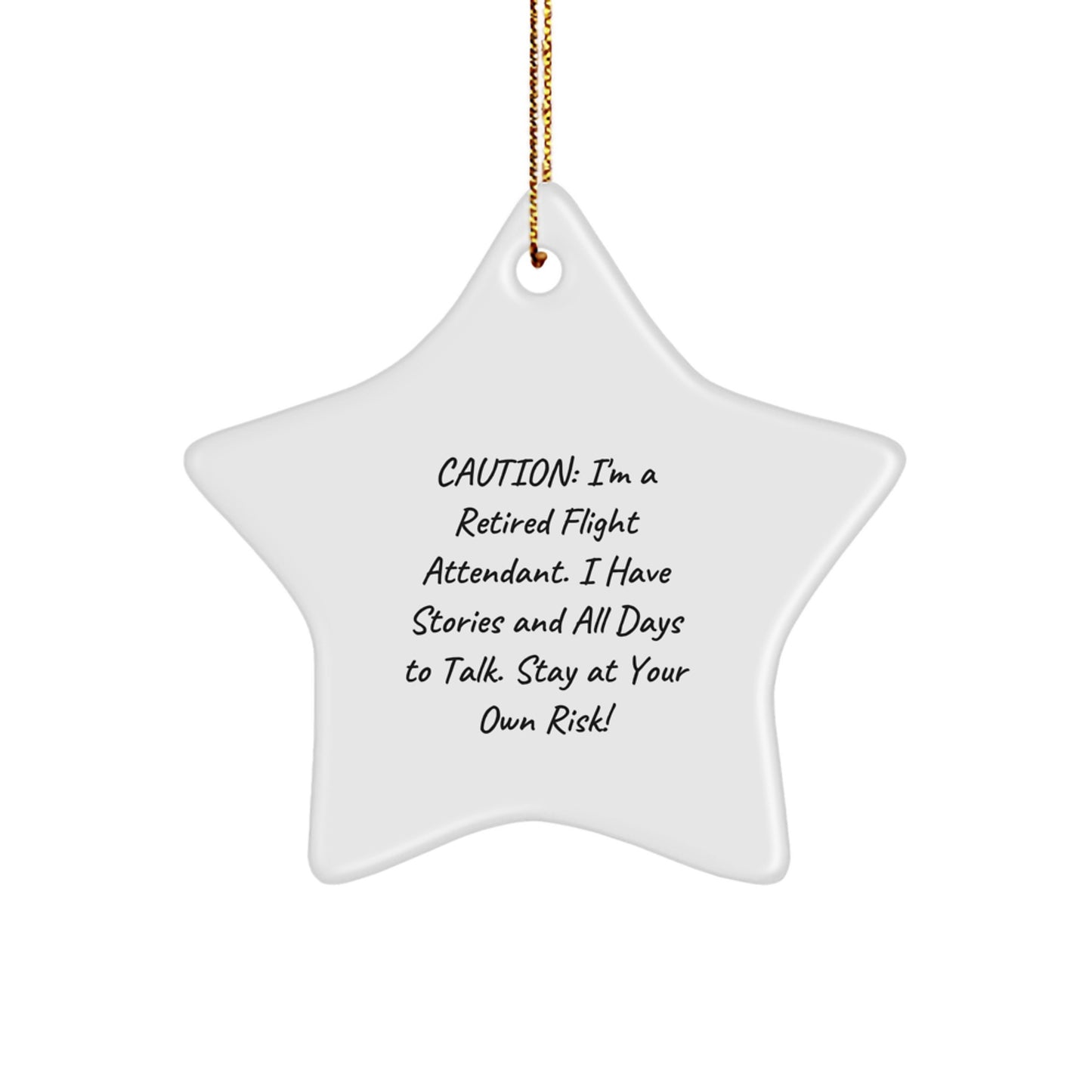 Flight Attendant Gifts from Friends - Caution: Funny Star Ornament for Christmas - Gifts for Flight Attendant - Image 1
