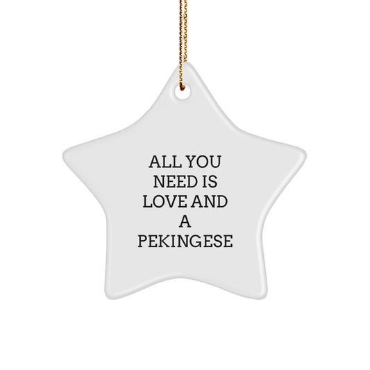 Pekingese Dog Lover Gifts from Friends Christmas Unique Star Ornament - 'All You Need Is Love And A Pekingese' - White Star Shaped Decoration - Image 1