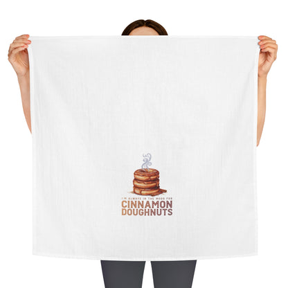 I'm Always in the Mood for Cinnamon Doughnuts - Fall Tea Towel