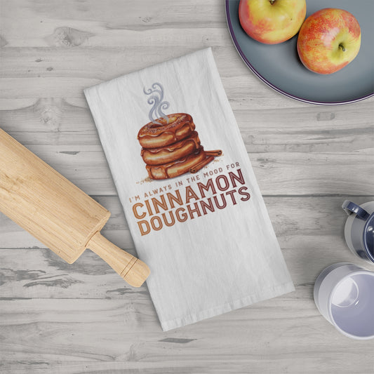 I'm Always in the Mood for Cinnamon Doughnuts - Fall Tea Towel
