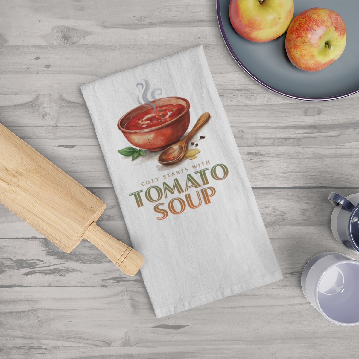 Cozy Starts with Tomato Soup - Fall Tea Towel