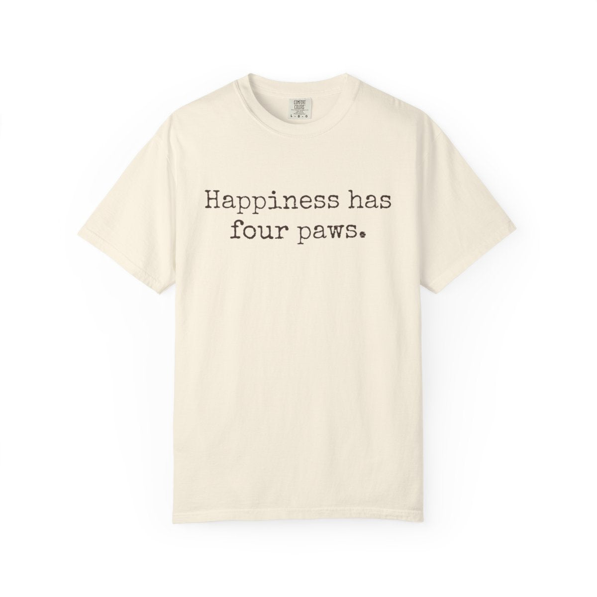 DLT-004 Happiness Has Four Paws Comfort Colors® Dog Lover T-Shirt