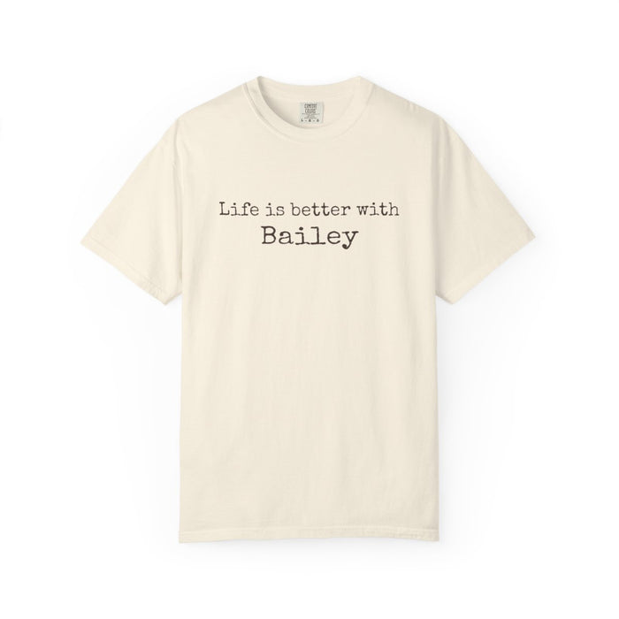 Life Is Better With [Dog's Name] Personalized Comfort Colors® T-Shirt
