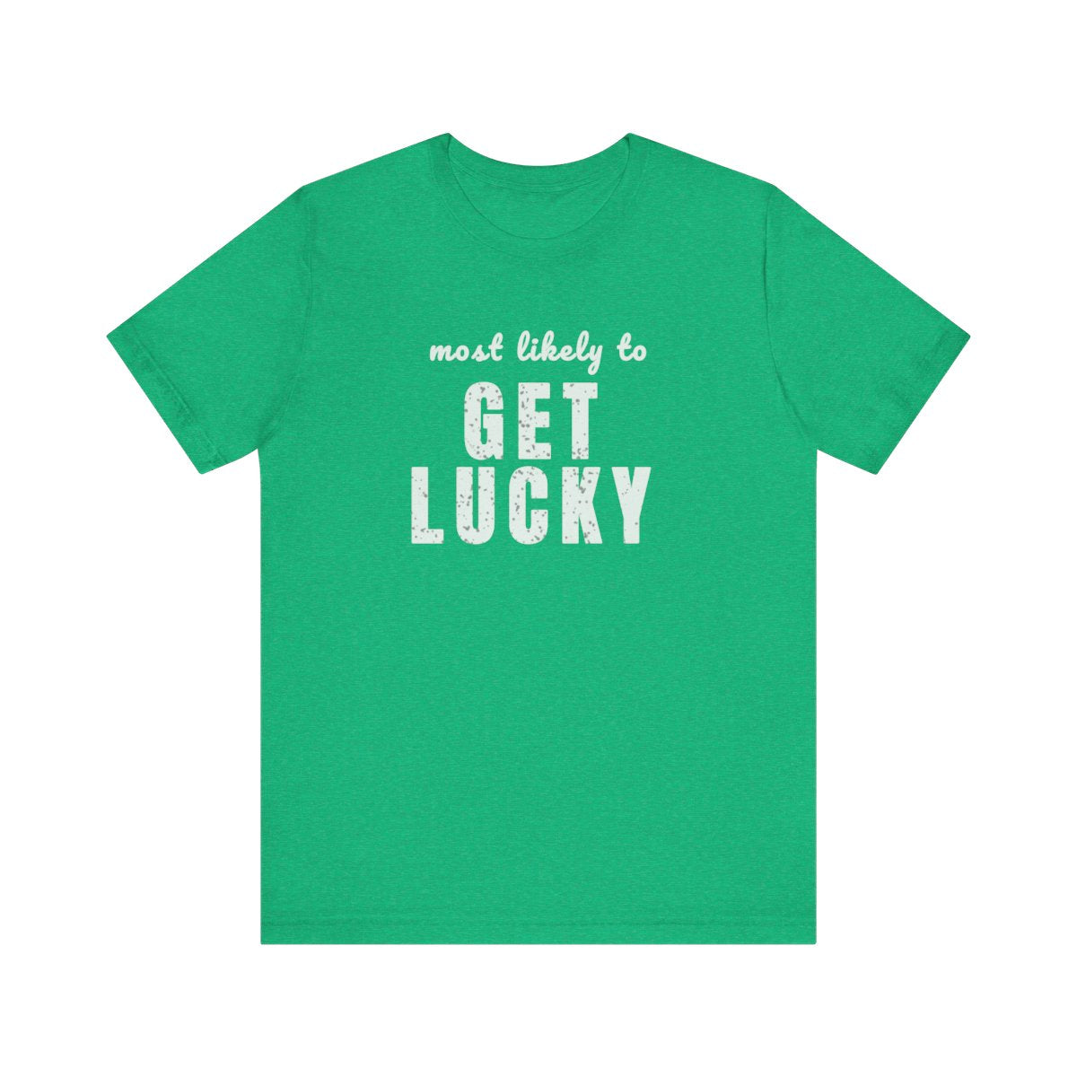GET LUCKY SPT07 St Patricks Day Bachelorette Shirt, Funny Irish Party Tee, Most Likely to Shirt, Pub Crawl Outfit, Girls Night Out Tee