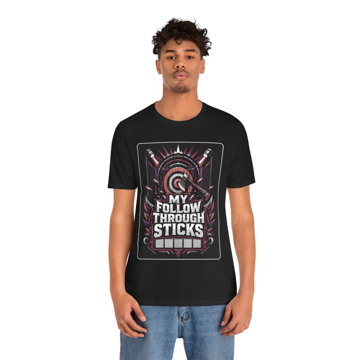 Axe Throwing Tee, Funny Axe Gift, My Follow Through Sticks, Axe T-Shirt, Enthusiast Gift, Unique Outdoors Tee
