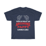 Awesome Pappy Gift Slogan T-Shirt - This is what an Awesome Pappy looks like - The VIP Emporium