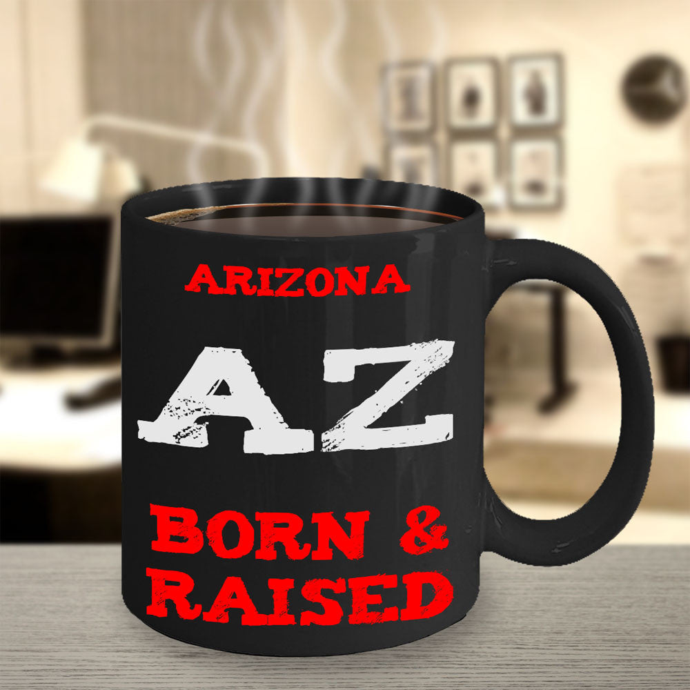 Arizona Born and Raised Mug - The VIP Emporium