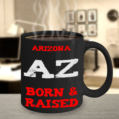 Arizona Born and Raised Mug - The VIP Emporium