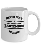 Awesome Bartender Gift Mug - Never Fear - The VIP Emporium
