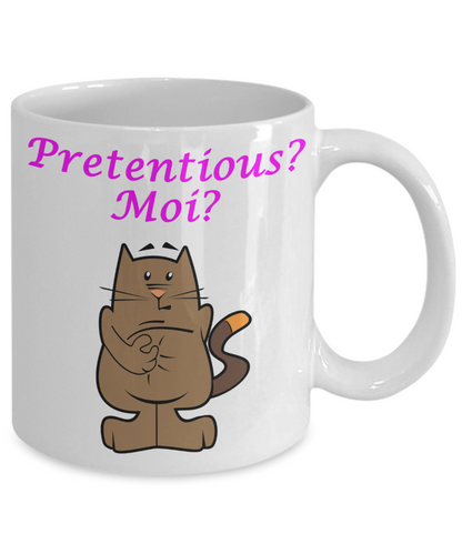 Pretentious? Moi? Funny Mug - The VIP Emporium
