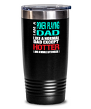Poker Playing Dad Insulated Tumbler - 20oz or 30oz - Hot and Cold Drinks - Funny Gift - The VIP Emporium