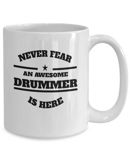 Awesome Drummer Gift Coffee Mug - Never Fear - The VIP Emporium